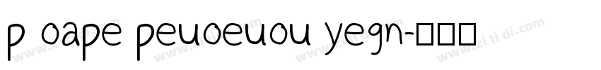 p oape peuoeuou yegn字体转换